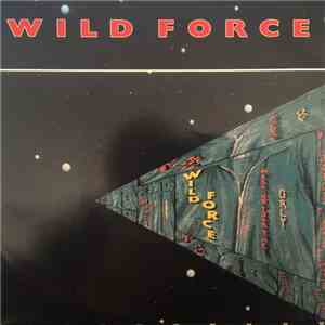 Wild Force - Wasting Your Time
