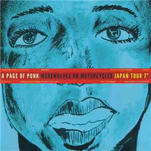 A Page Of Punk / Werewolves On Motorcycles - Japan Tour 7