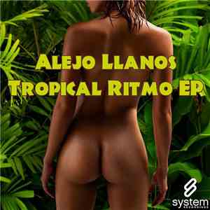 Alejo Llanos - Tropical Ritmo EP