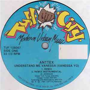 Anttex - Understand Me Vanessa (Vanessa Yo)