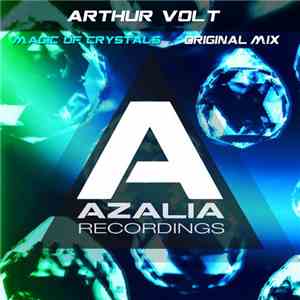 Arthur Volt - Magic Of Crystals