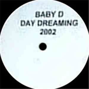 Baby D Feat. Mr Blakey - Daydreaming 2002