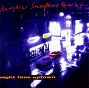 Benghazi Saxophone Quartet - Night Time Uptown