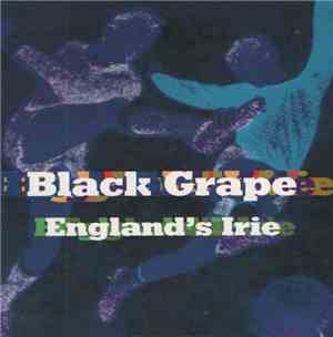 Black Grape Featuring Joe Strummer And Keith Allen - England's Irie