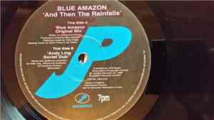 Blue Amazon - And Then The Rain Falls