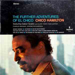 Chico Hamilton - The Further Adventures Of El Chico
