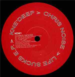 Chris Noise - Life Sucks E.P.