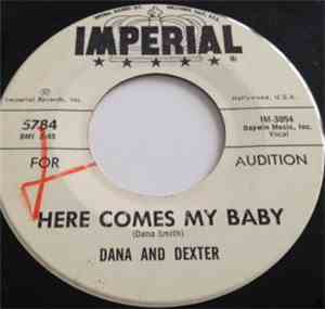 Dana & Dexter - Here Comes My Baby/Static