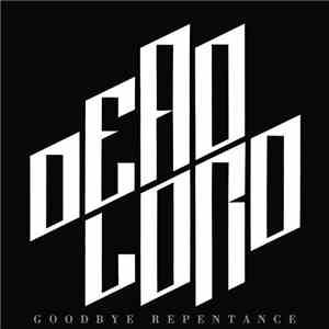 Dead Lord - Goodbye Repentance