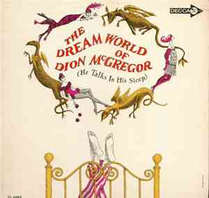 Dion McGregor - The Dream World Of Dion McGregor (He Talks In His Sleep)