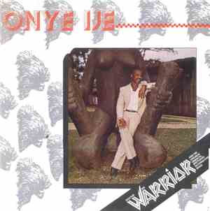 Dr. Sir Warrior And His Oriental Brothers Band - Onye Ije