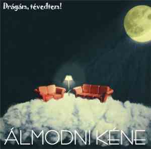 Drágám, Tévedtem! - Álmodni Kéne