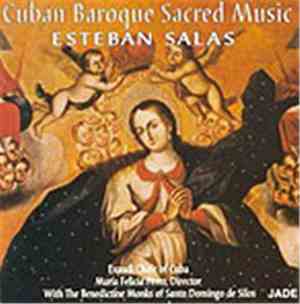 Esteban Salas, Exaudi Choir of Cuba, María Felicia Pérez, The Benedictine M ...