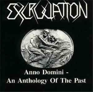 Excruciation - Anno Domini - An Anthology Of The Past