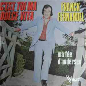 Franck Fernandel - C'Est Toi Ma Dolce Vita - Ma Fée D'Andersen