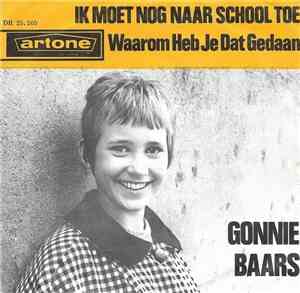 Gonnie Baars - Ik Moet Nog Naar School Toe