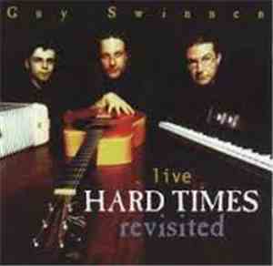 Guy Swinnen - Hard Times Revisited Live