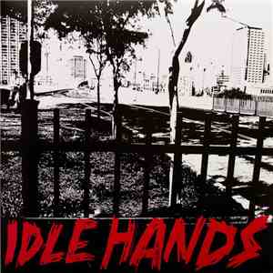 Idle Hands  - Idle Hands