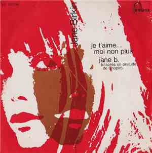 Jane Birkin And Serge Gainsbourg - Je T'aime...Moi Non Plus