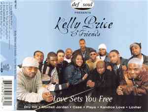 Kelly Price & Friends - Love Sets You Free