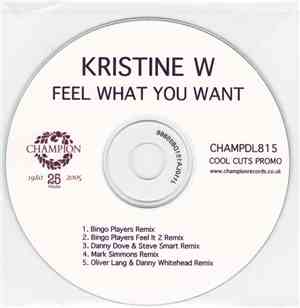 Kristine W - Feel What You Want