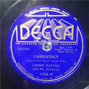 Lennie Hayton And His Orchestra - Carelessly / It Looks Like Rain In Cherry ...