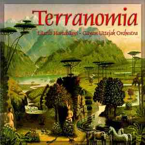 László Hortobágyi - Gayan Uttejak Orchestra - Terranomia