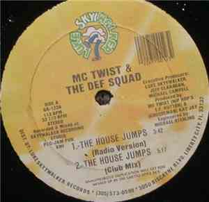 MC Twist & The Def Squad - The House Jumps