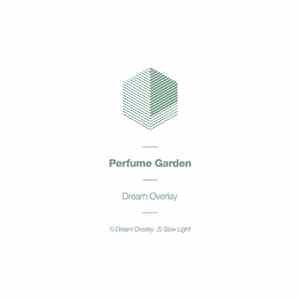 Perfume Garden - Dream Overlay