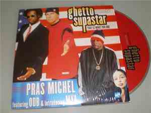 Pras Michel Featuring ODB & Introducing Mȳa - Ghetto Supastar (That Is What ...