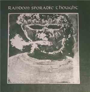 Random Sporadic Thought - Random Spore Addict Thought