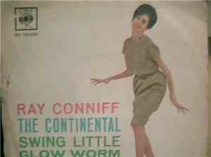 Ray Conniff - The Continental / Swing Little Glow Worm