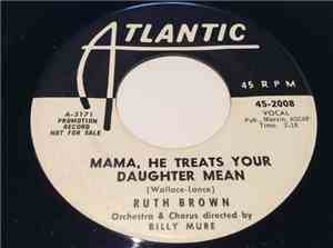 Ruth Brown - Mama, He Treats Your Daughter Mean