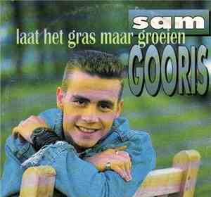 Sam Gooris - Laat Het Gras Maar Groeien