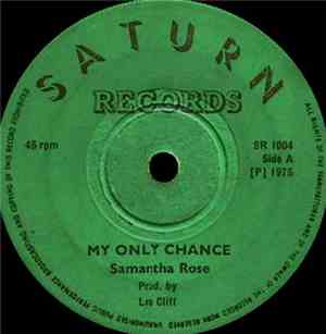 Samantha Rose - My Only Chance