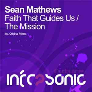 Sean Mathews - Faith That Guides Us / The Mission