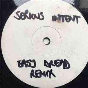 Serious Intent - Easy Dred (Remix) / Three Generations