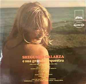 Shegundo Galarza - Shegundo Galarza E Sua Grande Orquestra