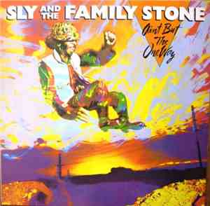 Sly & The Family Stone - Ain't But The One Way