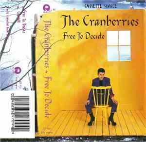 The Cranberries - Free To Decide