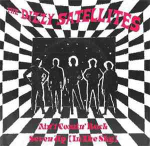The Dizzy Satellites - Ain't Comin' Back