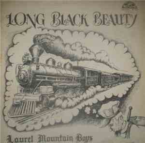 The Laurel Mountain Boys - Long Black Beauty