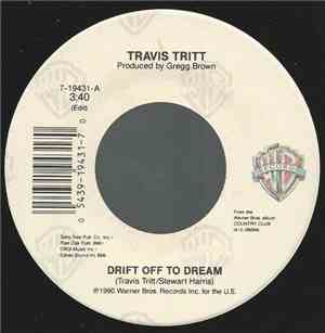 Travis Tritt - Drift Off To A Dream / Son Of The New South