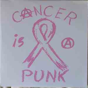 Various - Cancer Is A Punk