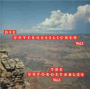Various - Die Unvergesslichen Vol. 1 - The Unforgetables Vol. 1