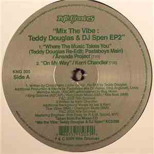 Various - Mix The Vibe: Teddy Douglas & DJ Spen EP2