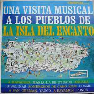 Various - Una Visita Musical A Los Pueblos De La Isla Del Encanto