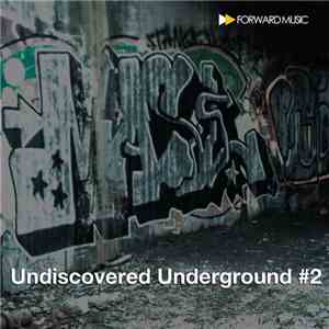 Various - Undiscovered Underground #2