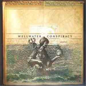 Wellwater Conspiracy - Wellwater Conspiracy