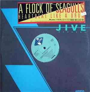 A Flock Of Seagulls - Heartbeat Like A Drum